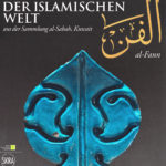 Al-Fann: Kunst der Islamischen Welt aus der Sammlung al-Sabah, Kuwait - German